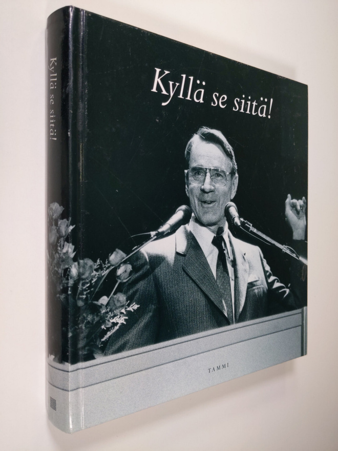 Kyllä se siitä! : Mauno Koiviston ensimmäiset kahdeksan v...