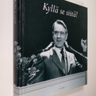 Kyllä se siitä! : Mauno Koiviston ensimmäiset kahdeksan v... - pikkukuva 1