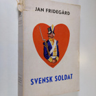 Jan Fridegård : Svensk soldat - pikkukuva 1