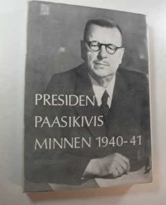 President Paasikivis minnen 2 (1940-41) : Mellankrigstide...