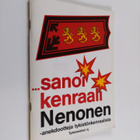 Sanoi kenraali Nenonen : anekdootteja tykistönkenraalista - pikkukuva 1