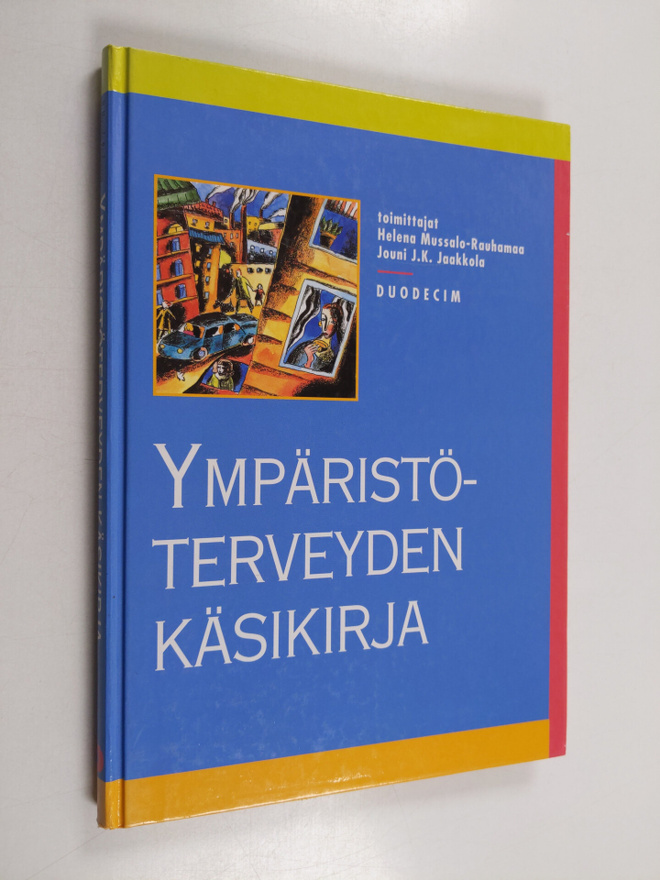 Helena ym. (toim.t) Mussalo-Rauhamaa : Ympäristöterveyden...