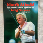 Shark Attack!: Greg Norman's Guide to Aggressive Golf - pikkukuva 1