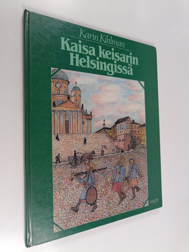 Karin Kihlman : Kaisa keisarin Helsingissä