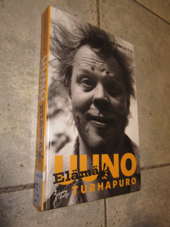 Tommi Aitio: Uuno Turhapuro - Elämä