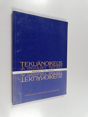 Ritva (toim.) Niiniluoto : Tekijänoikeus ja visuaaliset t...