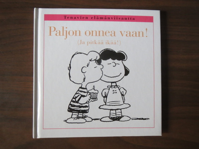 Charles M. Schulz: Paljon onnea vaan!