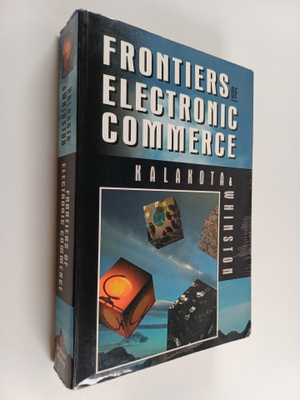 Ravi Kalakota : Frontiers of electronic commerce