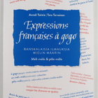 Anneli Taimio ym. : Expressions francaises a gogo - pikkukuva 1