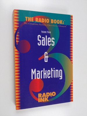 The Radio Book, Volume 3 : Sales & Marketing
