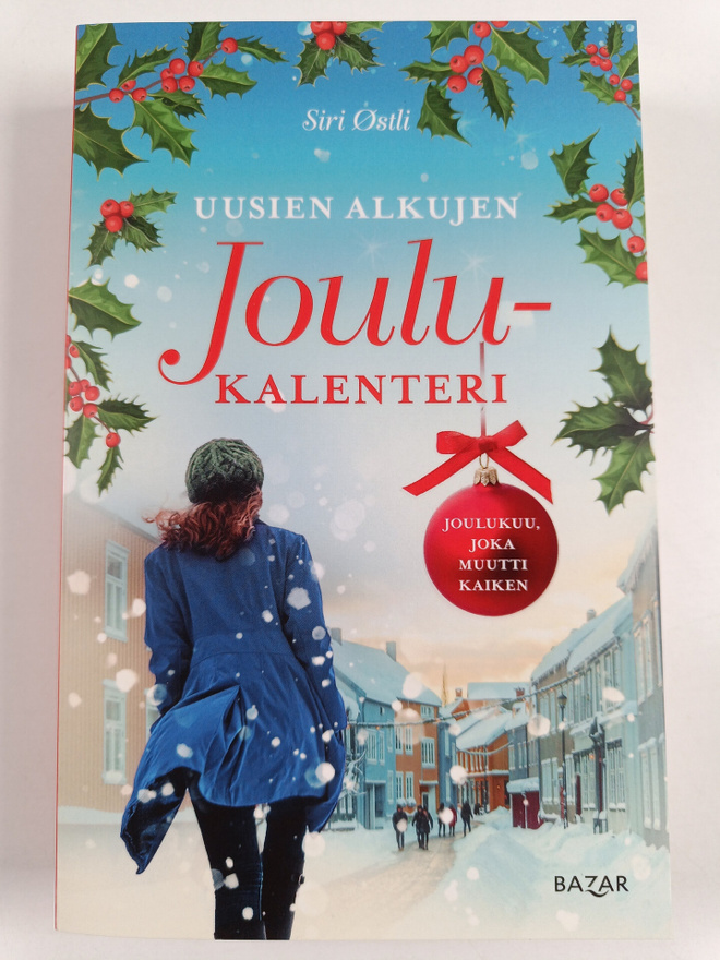 Siri Ostli : Uusien alkujen joulukalenteri