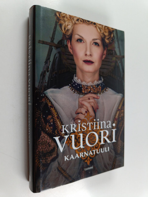Kristiina Vuori : Kaarnatuuli