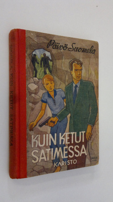 Päivö Suomela : Kuin ketut satimessa : seikkailukertomus ...