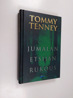 Tommy Tenney : Jumalan etsijän rukous