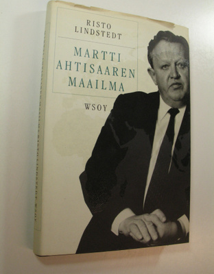 Risto Lindstedt : Martti Ahtisaaren maailma