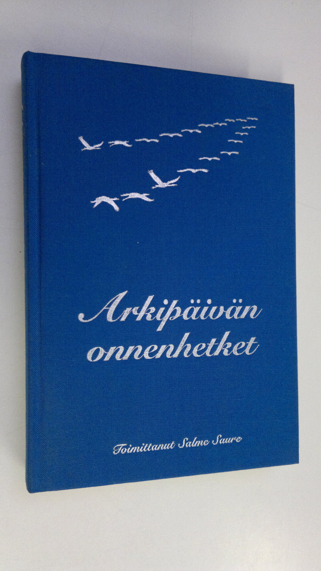 Salme (toim.) Saure : Arkipäivän onnenhetket : kirjakerho...