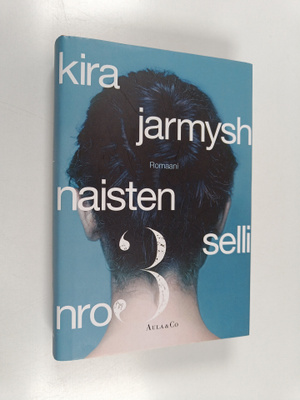 Kira Jarmys : Naisten selli nro 3