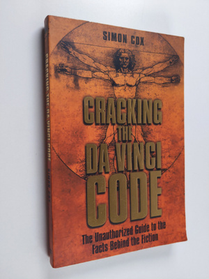 Simon Cox : Cracking the Da Vinci Code - The Unauthorized...
