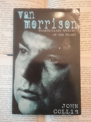John Collis - Van Morrison: Inarticulate Speech of the...