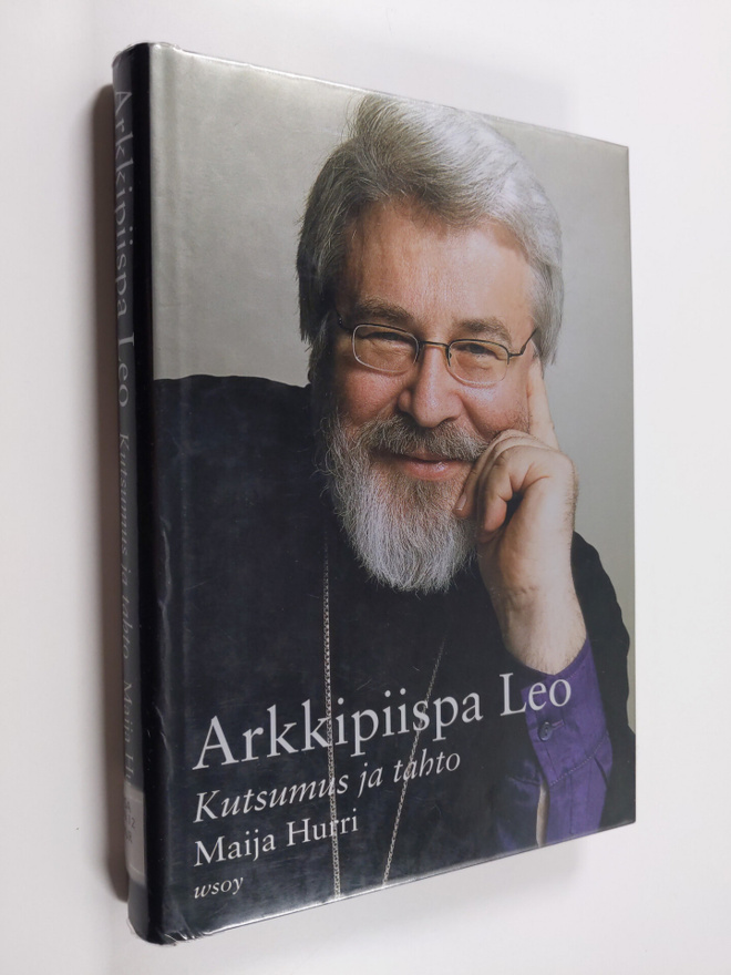 Maija Hurri : Arkkipiispa Leo : kutsumus ja tahto