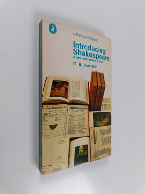 G. B. Harrison : Introducing Shakespeare