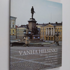 Markus Leppo : Vanha Helsinki = Det gamla Helsingfors = T... - pikkukuva 1