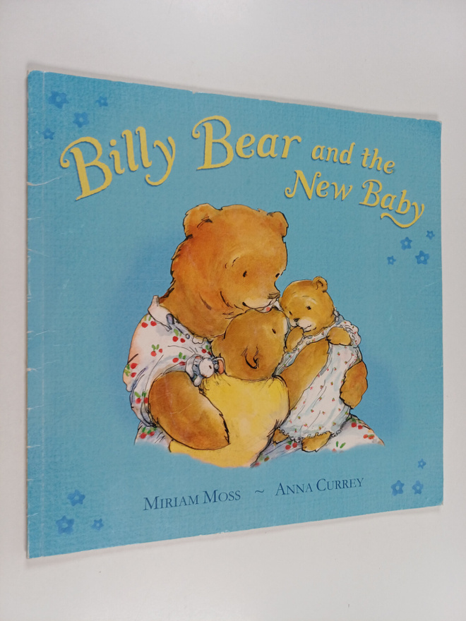 Miriam Moss : Billy Bear And The New Baby
