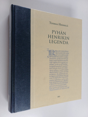 Tuomas Heikkilä : Pyhän Henrikin legenda