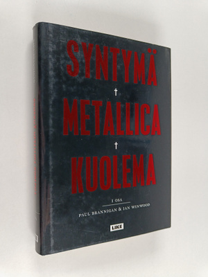 Paul Brannigan : Syntymä Metallica kuolema I