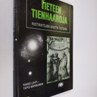 Raimo ym. (toim.t) Lehti : Tieteen tienhaaroja : ristirii... - pikkukuva 1