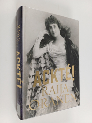 Raija Oranen : Ackte!