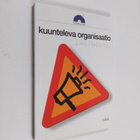 Jukka-Pekka Puro : Kuunteleva organisaatio - pikkukuva 1