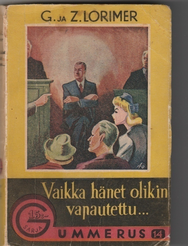 G. ja Z. Lorimer: Vaikka hänet olikin vapautettu...
