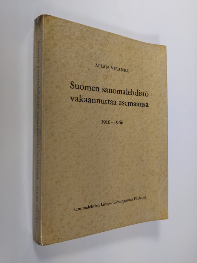 Allan Viranko : Suomen sanomalehdistö vakaannuttaa asemaa...