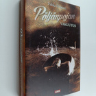 Pekka Huotari : Pöljänpojan vakuutus : romaani - pikkukuva 1