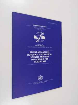 Recent advances in biological and physical sciences and t...