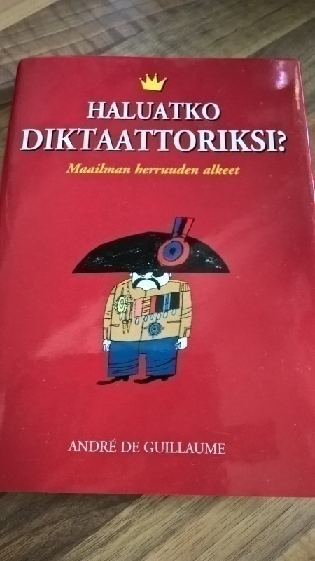 Andre de Guillaume: Haluatko diktaattoriksi?