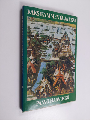 Paavo Haavikko : Kaksikymmentä ja yksi
