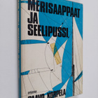 Paavo Korpela : Merisaappaat ja seelipussi : purjelaivoil... - pikkukuva 1