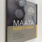 Jouni Yrjänä : Maata näkyvissä : Helsingin maanhankinnan ... - pikkukuva 1