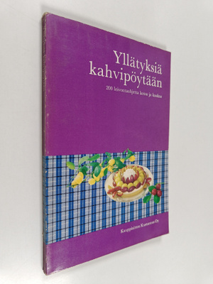Yllätyksiä kahvipöytään : 200 leivontaohjetta kotoa ja ka...