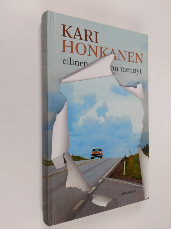 Kari Honkanen : Eilinen on mennyt