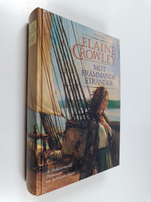 Elaine Crowley : Mot främmande stränder