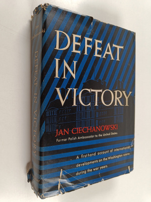Jan Ciechanowski : Defeat in victory
