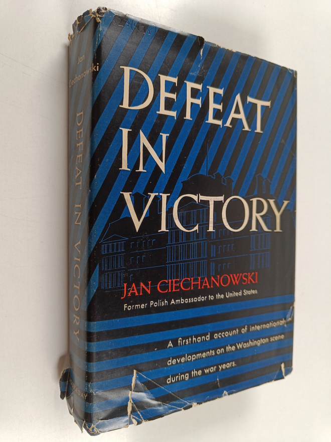 Jan Ciechanowski : Defeat in victory