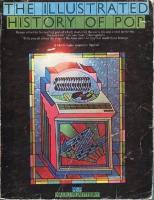 PAUL FLATTERY - KIRJA - THE ILLUSTRATED HISTORY OF POP