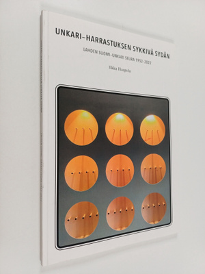 Ilkka Haapola : Unkari-harrastuksen sykkivä sydän : Lahde...