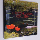Ulla Saajos ym. : Unikonkukista koilliseen : runoja - pikkukuva 1