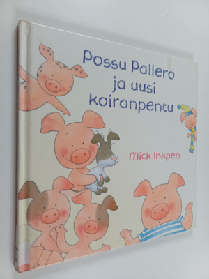 Mick Inkpen : Possu Pallero ja uusi koiranpentu
