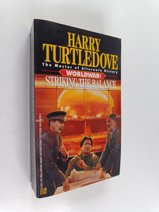 Harry Turtledove : Worldwar - Striking the Balance